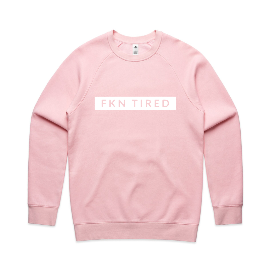 MLW By Design - FKN Tired Adult Crew | Various Colours