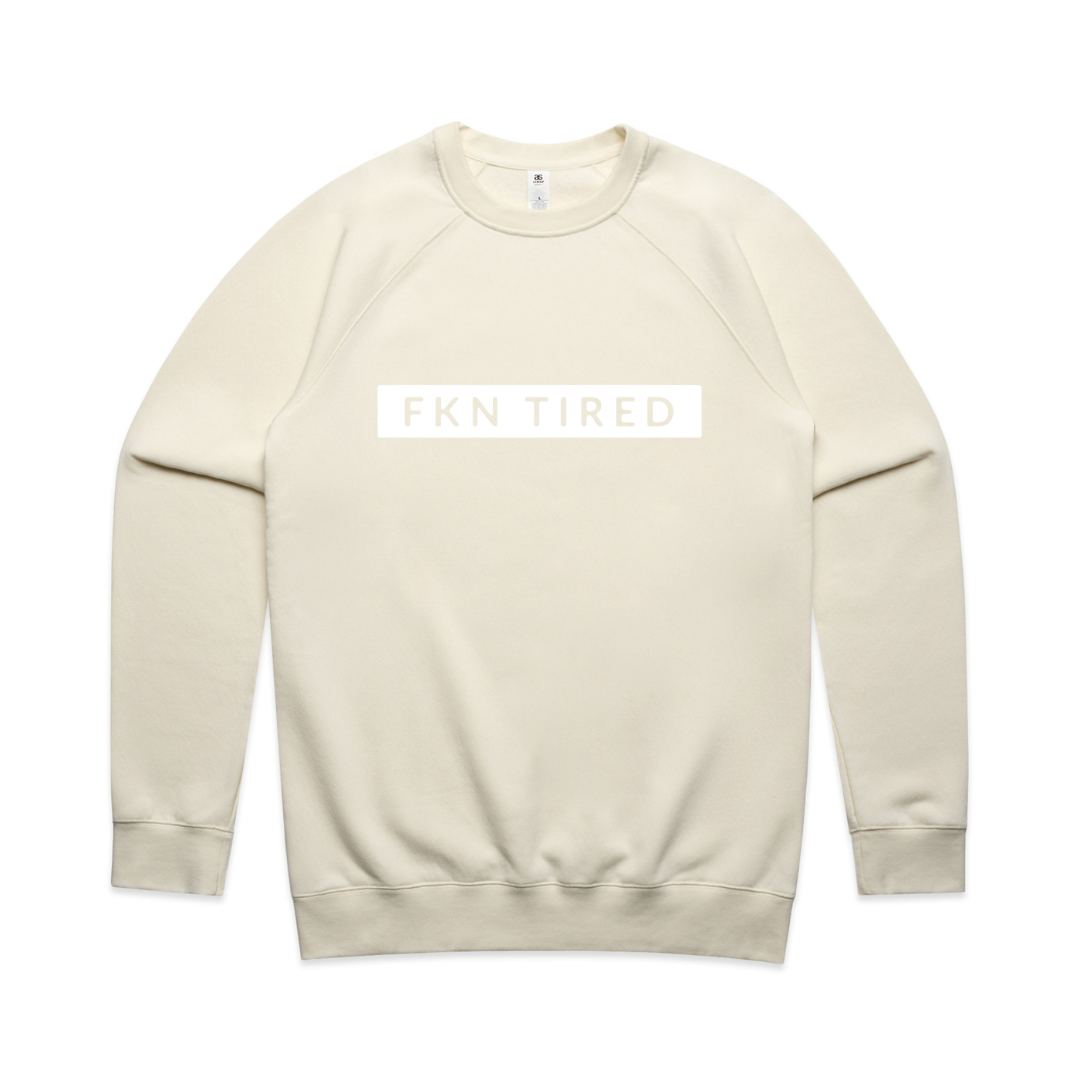 MLW By Design - FKN Tired Adult Crew | Various Colours